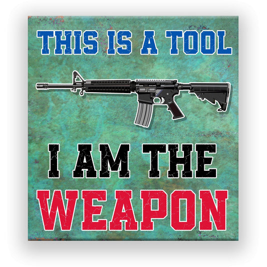 I Am The Weapon - UV Printed